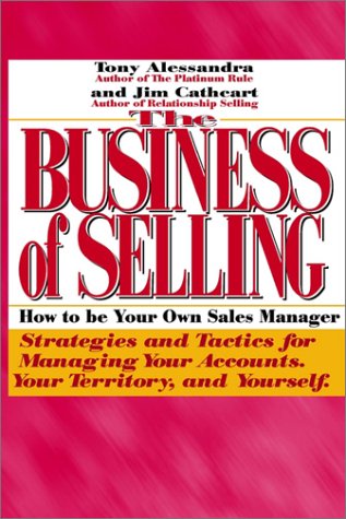 The Business Of Selling How To Be Your Own Sales Manager [Paperback]