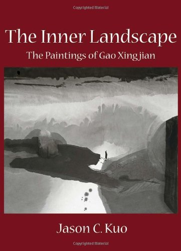 The Inner Landscape The Paintings Of Gao Xingjian [Hardcover]