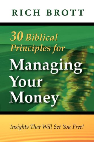30 Biblical Principles For Managing Your Money [Paperback]