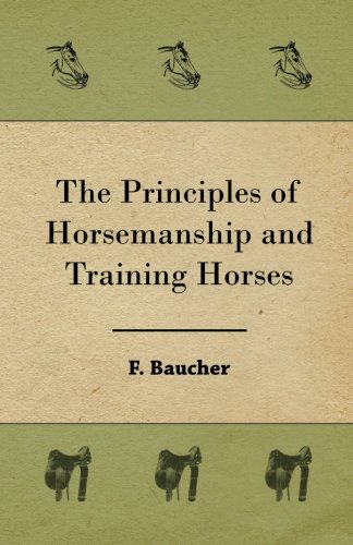 The Principles Of Horsemanship And Training Horses [Paperback]