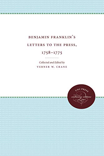 Benjamin Franklin's Letters to the Press, 1758-1775 [Paperback]