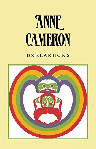 Dzelarhons Mythology of the Northwest Coast [Paperback]