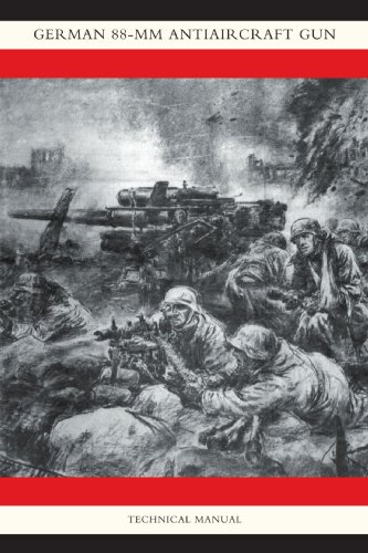 German 88-Mm Anti-Aircraft Gun [Paperback]