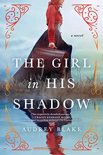 The Girl in His Shadow A Novel [Paperback]