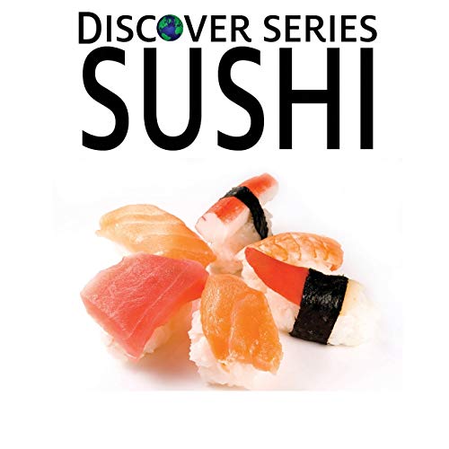 Sushi  California Rolls, Sashimi and More [Paperback]