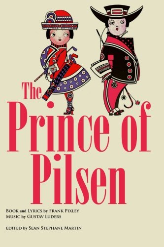 The Prince Of Pilsen [Paperback]
