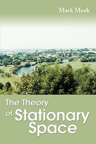 Theory of Stationary Space [Paperback]