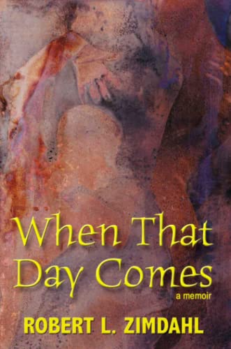 When That Day Comes  A Memoir [Paperback]