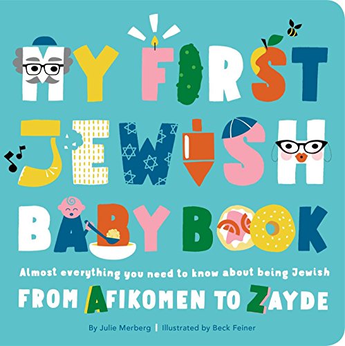 My First Jewish Baby Book Almost everything you need to know about being Jewish [Board book]