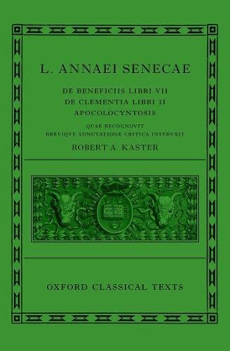 Seneca De Beneficiis (L. Annaei Senecae De beneficiis Libri VII, De clementia [Hardcover]