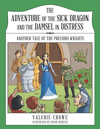 The Adventure Of The Sick Dragon And The Damsel In Distress Another Tale Of The [Paperback]