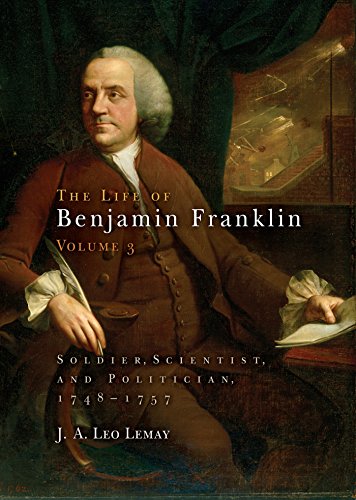 The Life of Benjamin Franklin, Volume 3 Soldier, Scientist, and Politician, 174 [Hardcover]