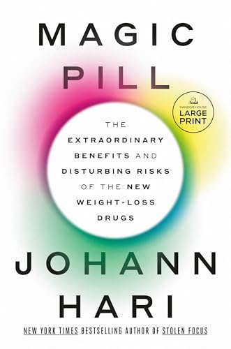Magic Pill The Extraordinary Benefits and Disturbing Risks of the New Weight-Lo [Paperback]