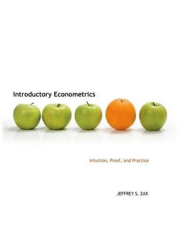 Introductory Econometrics Intuition, Proof, and Practice [Hardcover]