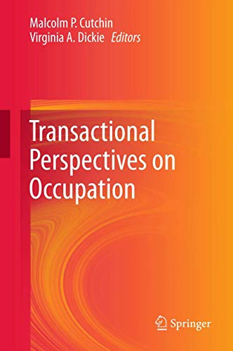Transactional Perspectives on Occupation [Paperback]
