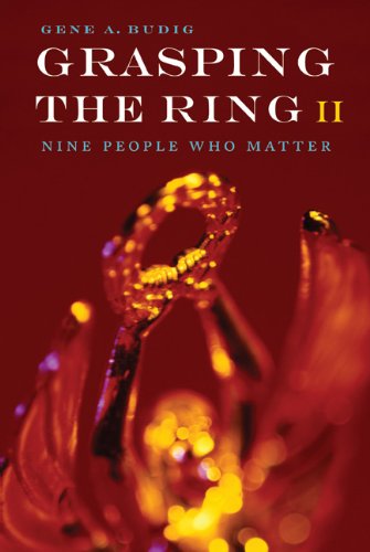 Grasping The Ring Ii Nine People Who Matter [Paperback]