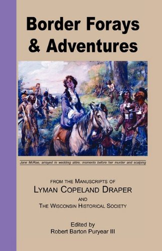 Border Forays And Adventures [Paperback]