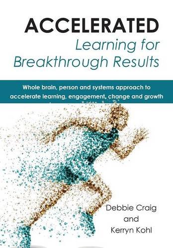 Accelerated Learning For Breakthrough Results [Paperback]
