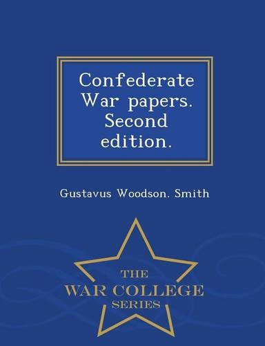 Confederate War Papers. Second Edition. - War College Series [Paperback]