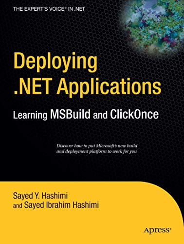 Deploying .NET Applications Learning MSBuild and ClickOnce [Paperback]