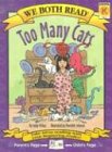 Too Many Cats Level K (we Both Read - Level K (quality)) [Paperback]