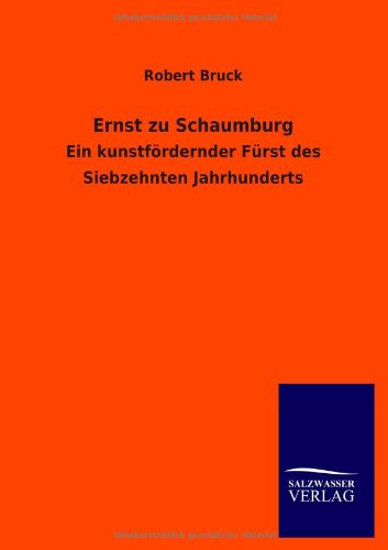 Ernst Zu Schaumburg [Paperback]