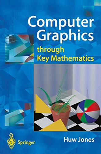 Computer Graphics through Key Mathematics [Paperback]