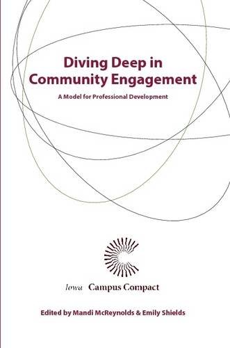 Diving Deep In Community Engagement A Model For Professional Development [Paperback]