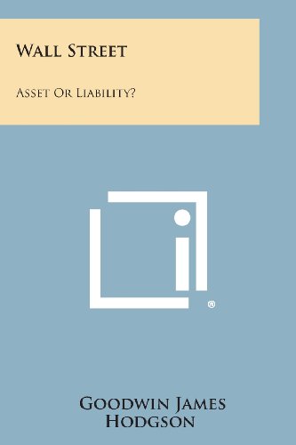 Wall Street Asset Or Liability [Paperback]