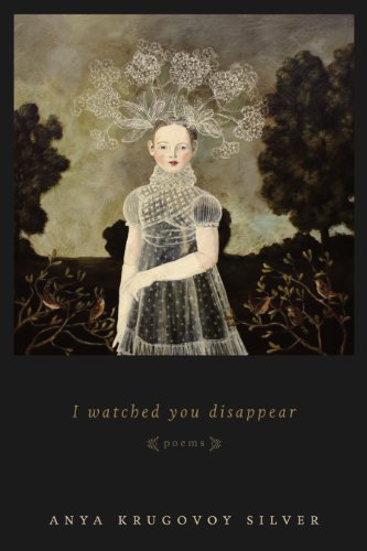 I Watched You Disappear Poems [Paperback]