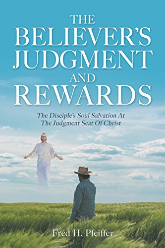 Believer's Judgment and Rewards [Paperback]