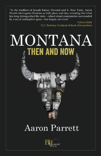 Montana Then And Now [Paperback]