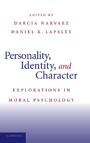 Personality, Identity, and Character Explorations in Moral Psychology [Hardcover]
