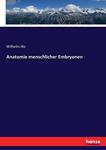 Anatomie Menschlicher Embryonen [Paperback]