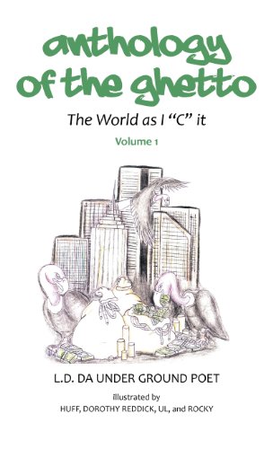 Anthology of the Gheto  The World As I C It [Hardcover]