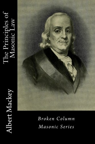 The Principles Of Masonic Law [Paperback]