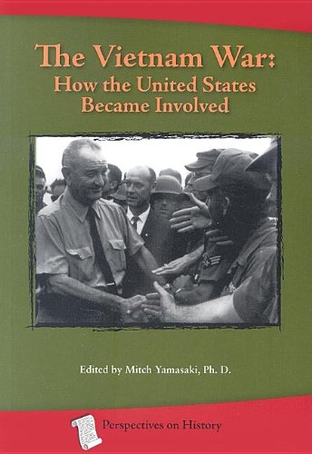 The Vietnam War How the United States Became Involved [Paperback]