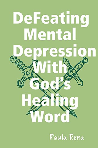 Defeating Mental Depression with God's Healing Word [Paperback]