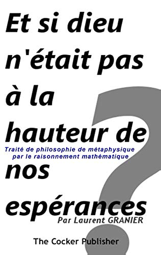 Et Si Dieu N'tait Pas  La Hauteur De Nos Esprances  (french Edition) [Paperback]