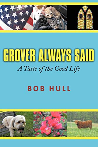 Grover Always Said A Taste Of The Good Life [Paperback]