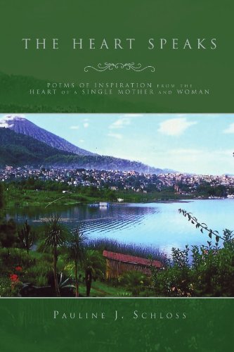 Heart Speaks  Poems of Inspiration from the Heart of a Single Mother and Woman [Paperback]