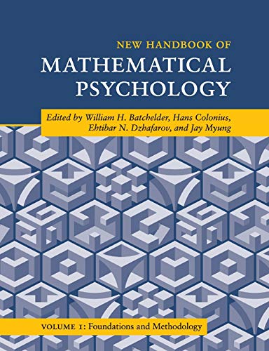 New Handbook of Mathematical Psychology Volume 1, Foundations and Methodology [Paperback]