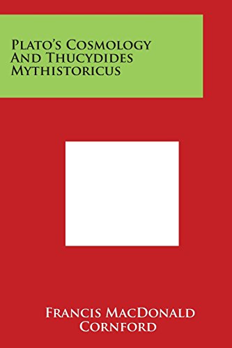 Plato's Cosmology and Thucydides Mythistoricus [Paperback]