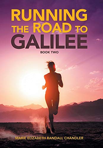 Running the Road to Galilee  Book Two [Hardcover]
