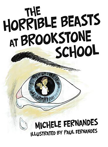 The Horrible Beasts At Brookstone School [Hardcover]