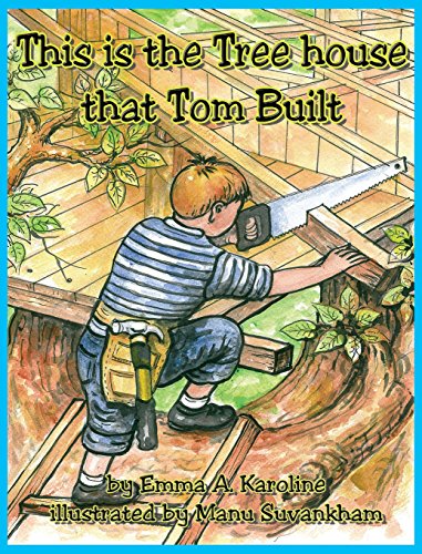 This Is The Treehouse That Tom Built [Hardcover]