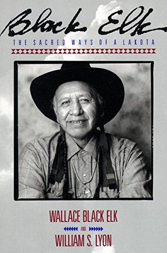Black Elk: The Sacred Ways of a Lakota [Paperback]