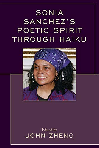 Sonia Sanchez's Poetic Spirit through Haiku [Paperback]