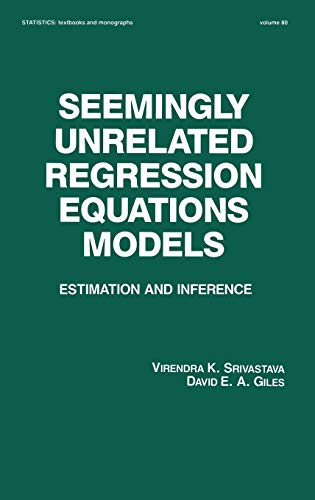 Seemingly Unrelated Regression Equations Models Estimation and Inference [Hardcover]