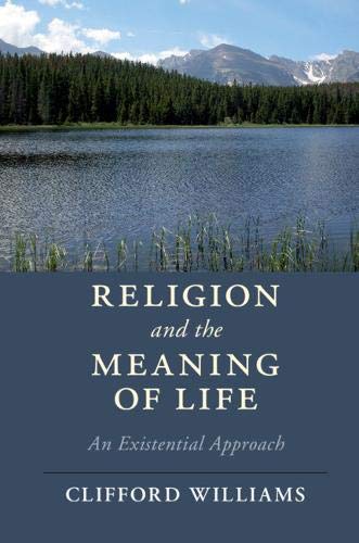 Religion and the Meaning of Life An Existential Approach [Hardcover]